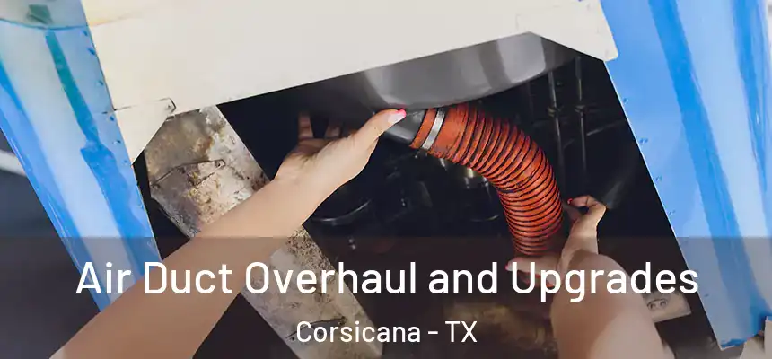  Air Duct Overhaul and Upgrades Corsicana - TX