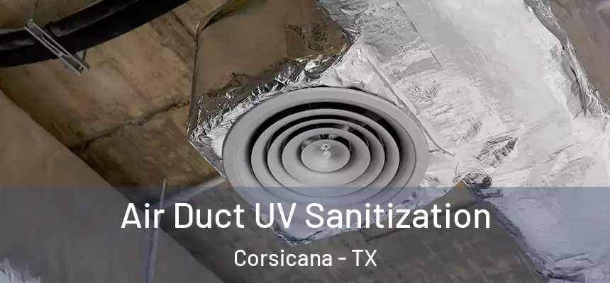  Air Duct UV Sanitization Corsicana - TX