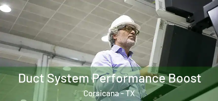  Duct System Performance Boost Corsicana - TX